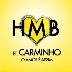 Download track O Amor É Assim (Carminho) HMBCarminho