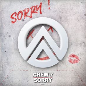 Download track Sorry (Extended Mix) Crew 7