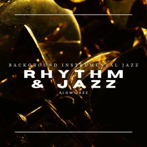 Download track Smooth Rhythm Background Instrumental Jazz