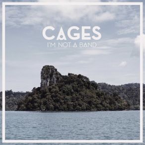 Download track Cages (Original Mix) I'M Not A Band