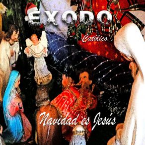 Download track Navidad Es Jesús Éxodo Católico