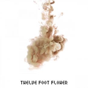 Download track Heart For The Lost Twelve Foot Flower