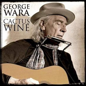 Download track Cactus Wine George Wara