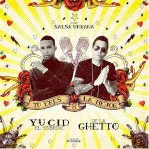 Download track Tu Eres La Mejor De La Ghetto, Yucid