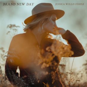 Download track Brand New Day Jessica Willis Fisher