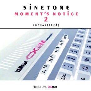 Download track Cx5m Moment's Notice (Remastered) Sinetone