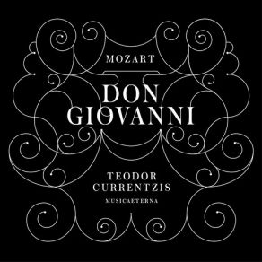 Download track 3.12 - Don Giovanni, A Cenar Teco Mozart, Joannes Chrysostomus Wolfgang Theophilus (Amadeus)