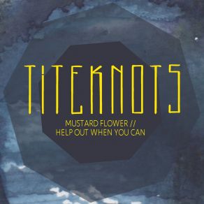 Download track Mustard Flower Titeknots