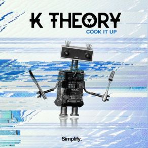 Download track Cook It Up K Theory