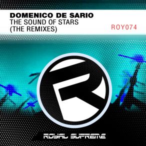 Download track The Sound Of Stars (Future Mind Remix) Domenico De SarioFuture Mind