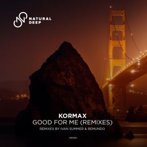 Download track Good For Me (Remundo Remix) KORMAXRemundo