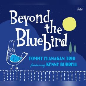 Download track Something Borrowed Something Blue Kenny Burrell, Tommy Flanagan Trio