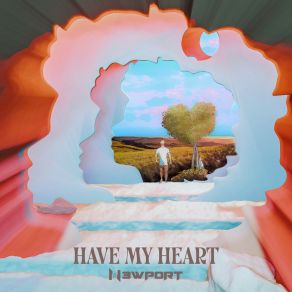 Download track Have My Heart N3wport