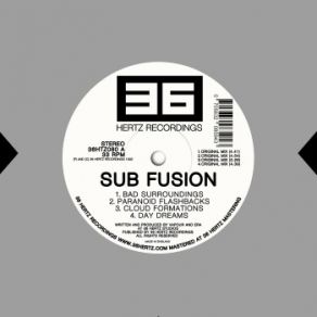 Download track Paranoid Flashbacks Sub Fusion