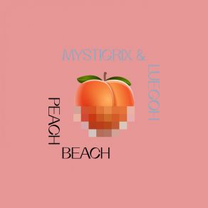 Download track Peach Beach (Etur Usheo Remix) LuegohEtur Usheo