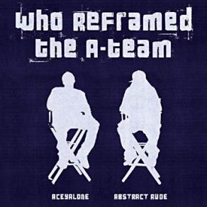 Download track Who Framed The A-Team? A - Team