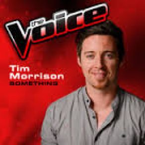 Download track Something (The Voice 2013 Performance) Tim Morrison