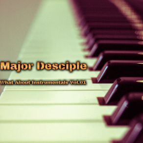 Download track 45 MAJOR DESCIPLE