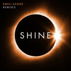 Download track Shine (Matrix & Futurebound Remix) Emeli SandéThe Matrix