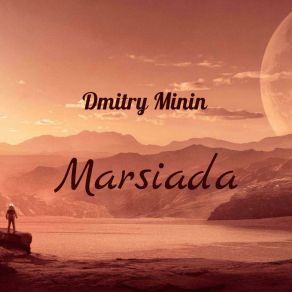 Download track First Day On The Red Planet Dmitry Minin