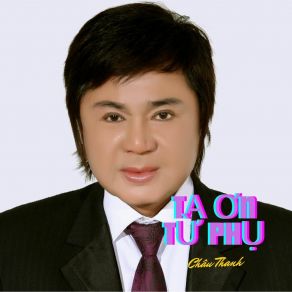 Download track Tạ Ơn Từ Phụ Chau ThanhNgọc Huyền Châu