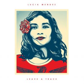 Download track Leave A Trace Lucía Méndez