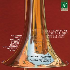 Download track Pièce Concertante Pour Trombone Avec Accompagnement De Piano Danilo Dellepiane, Francesco Verzillo