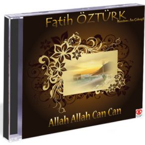 Download track Allah Allah Can Can (Remixes Dj. Isa)  Fatih Öztürk