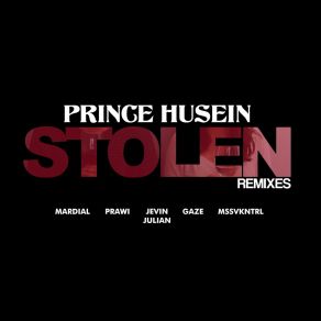 Download track Stolen (Mardial Remix) Prince HuseinMardial