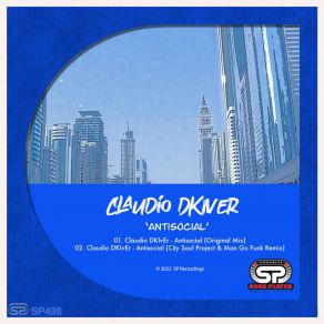 Download track Antisocial (Man Go Funk & City Soul Project Remix) Claudio DKIvErCity Soul Project, Man Go Funk