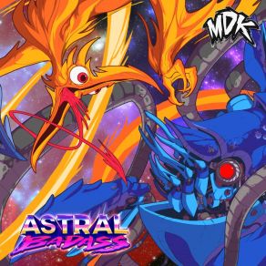 Download track Astral Badass Mdk