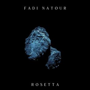 Download track Rosetta, Pt. III Fadi Natour