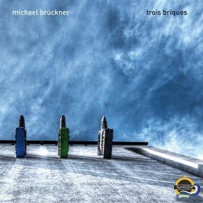 Download track La Brique Bleue Michael Brückner