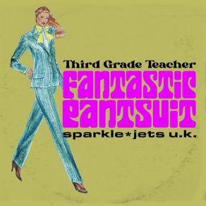 Download track Fantastic Pantsuit Sparkle Jets U. K