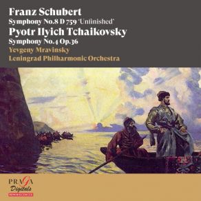 Download track Symphony No. 4 In F Minor, Op. 36: III. Scherzo. Pizzicato Ostinato The Leningrad Philharmonic Orchestra, Evgeni Mravinsky, Evgueni Mravinski