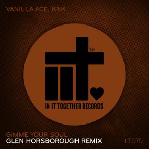 Download track Gimme Your Soul (Glen Horsborough Extended Remix) Glen Horsborough