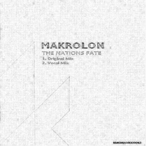 Download track The Nations Fate (Vocal Mix) Makrolon