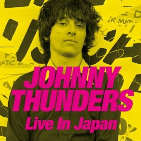 Download track Sad Vacation (Live) Johnny Thunders