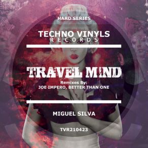 Download track Travel Mind (Joe Impero Remix) Miguel SilvaJoe Impero