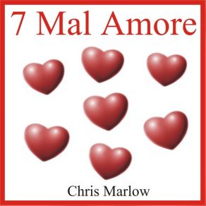 Download track 7 Mal Amore (Klingelton) CHRIS MARLOW