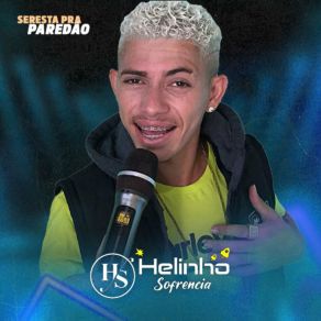 Download track Só Dessa Vez Helinho Sofrencia