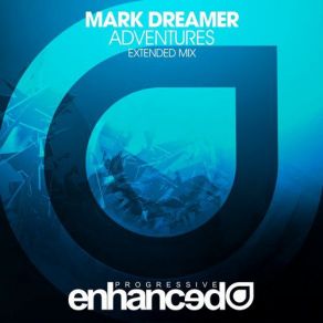 Download track Adventures (Extended Mix) Mark Dreamer