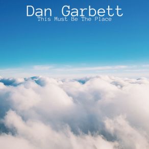 Download track She Knows She Ain't Bad Dan Garbett