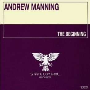 Download track The Beginning (Extended Mix) Andrew Manning