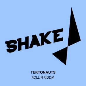 Download track Rollin Riddm (Original Mix) Tektonauts