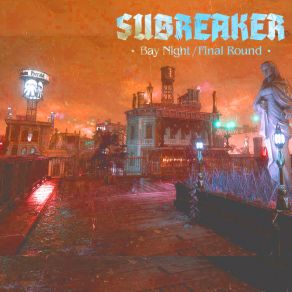 Download track Bay Night Subreaker