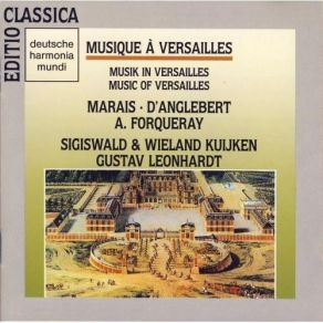 Download track 8. La Montigni Galamment Sans Lenteur Sigiswald Kuijken, Gustav Leonhardt, Wieland Kuijken