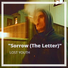 Download track Sorrow (The Letter) (Extended Dub) Lost YouthLetter