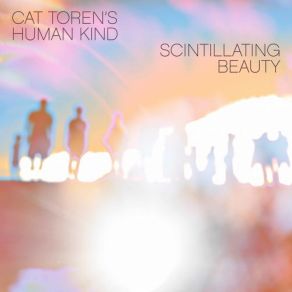 Download track Radiance In Veils Cat Toren's HUMAN KIND