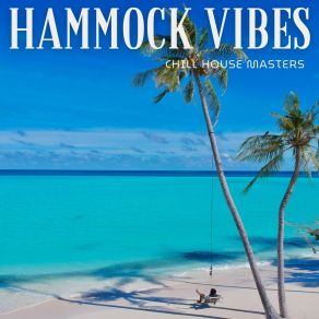 Download track Tropical House Chill House Masters